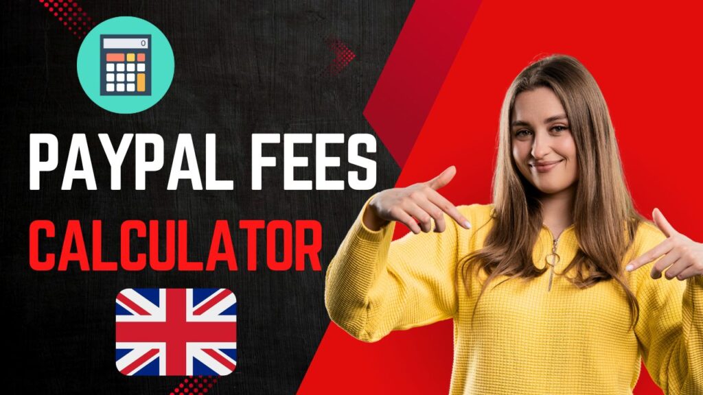 2025 PayPal Fee Calculator UK
